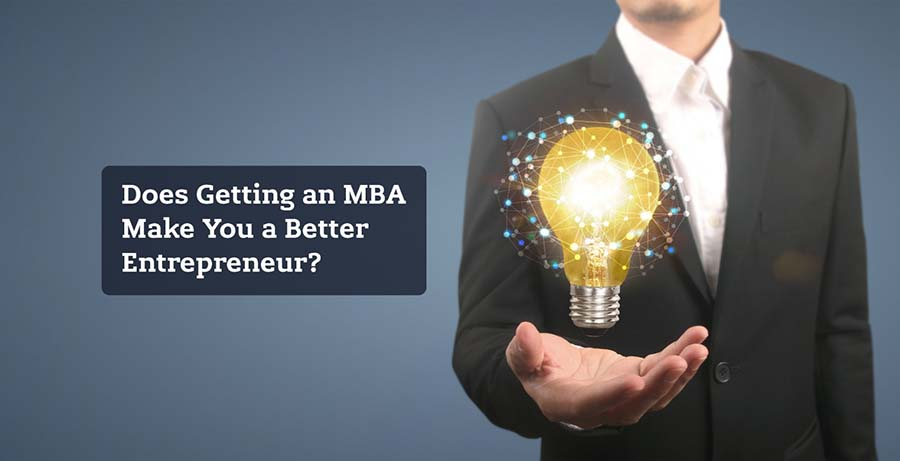 Is MBA a must for entrepreneurs?